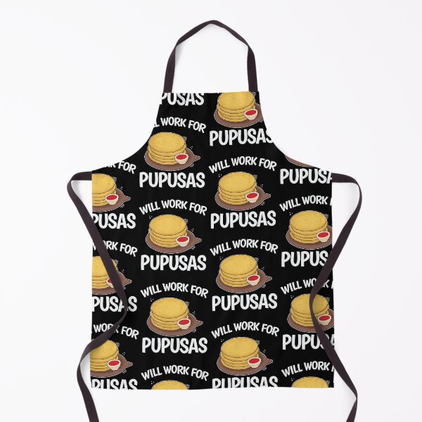 Item preview, Salvadorian Gift Will Work For Pupusas print designed and sold by jakehughes2015.