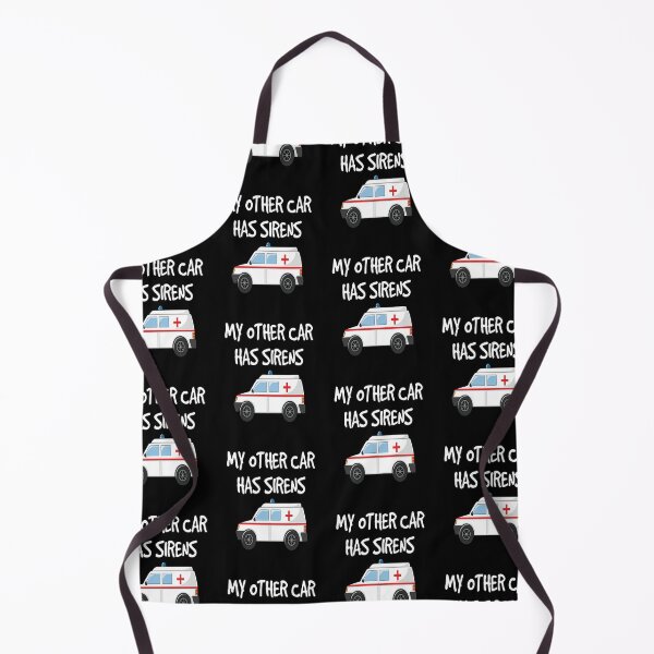 Item preview, Funny EMTs My Other Car Has Sirens design for Paramedics designed and sold by jakehughes2015.