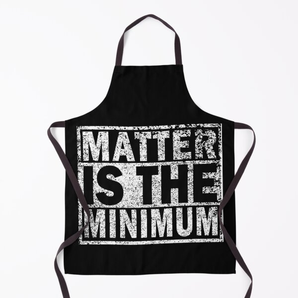 Item preview, Matter Is The Minimum designed and sold by RobomShop.