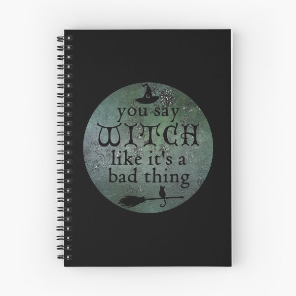 Item preview, You Say Witch Like It's a Bad Thing designed and sold by The Cottage Cauldron.