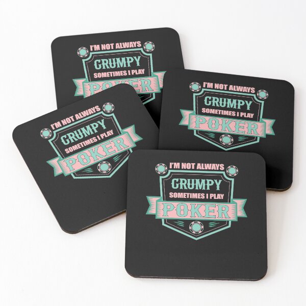 Item preview, Funny Poker I AM NOT ALWAYS GRUMPY Gambler Gift designed and sold by tomtomd.
