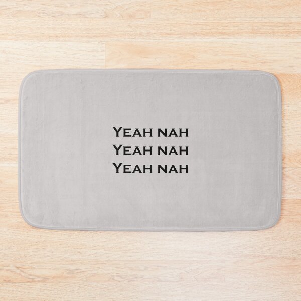 Item preview, yeah nah,yeah nah yeah nah,australia,Funny gift designed and sold by Souna's  Store.