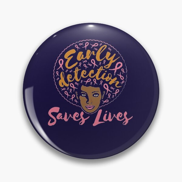 Item preview, Early Detection Saves Lives designed and sold by jaygo.