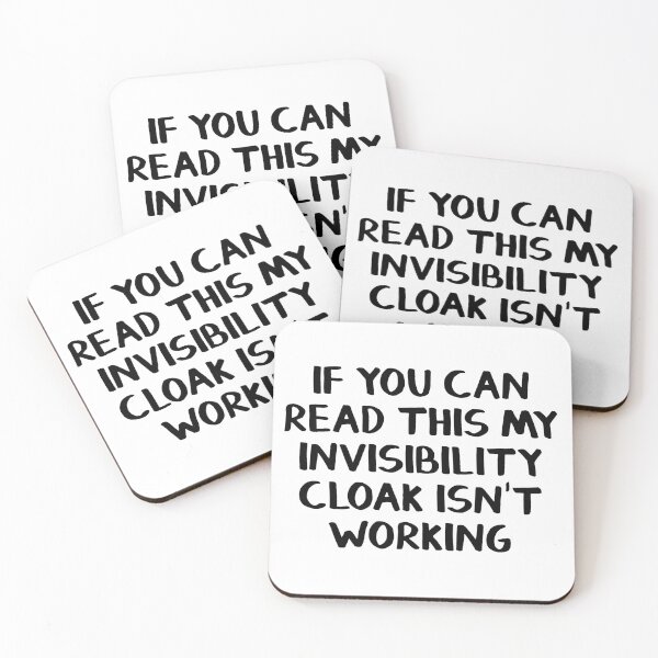 Item preview, If you can read this my invisibility cloak isn't working designed and sold by allthetees.