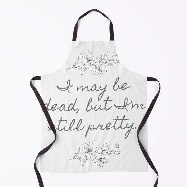 Item preview, I may be dead, but I'm still pretty. designed and sold by ButterfliesT.
