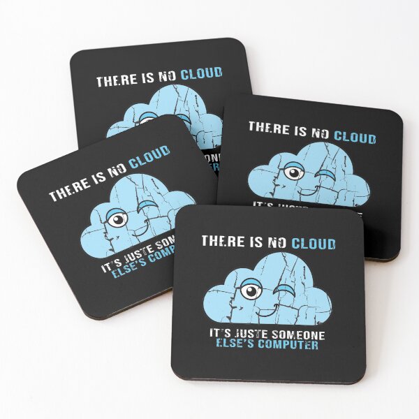 Item preview, there is no cloud there is no cloud it’s just someone else's computer Programmer Programming Cloud Computing designed and sold by AmalGr.