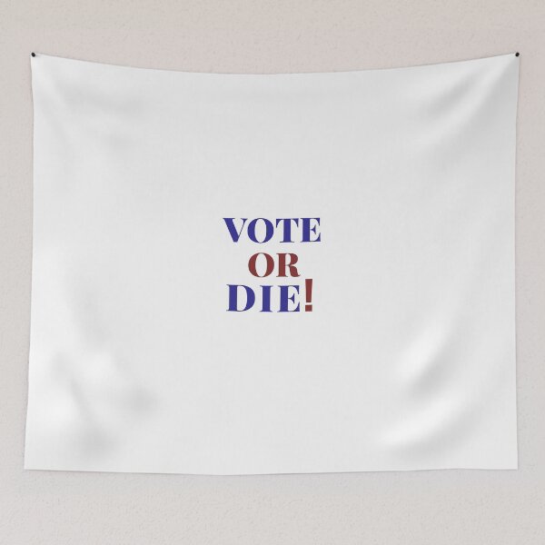 Item preview, Vote Or Die Slogan designed and sold by infocart.