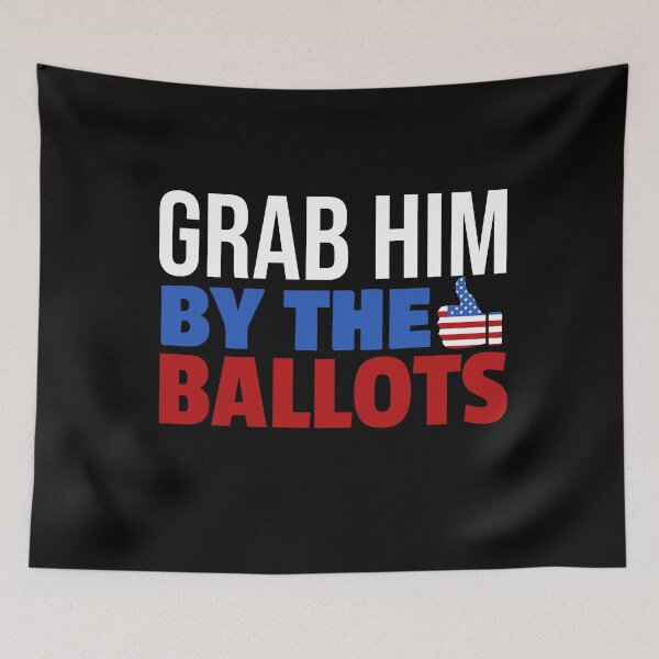Item preview, Grab Him By The Ballots Thumbs Up designed and sold by jacks-tees.