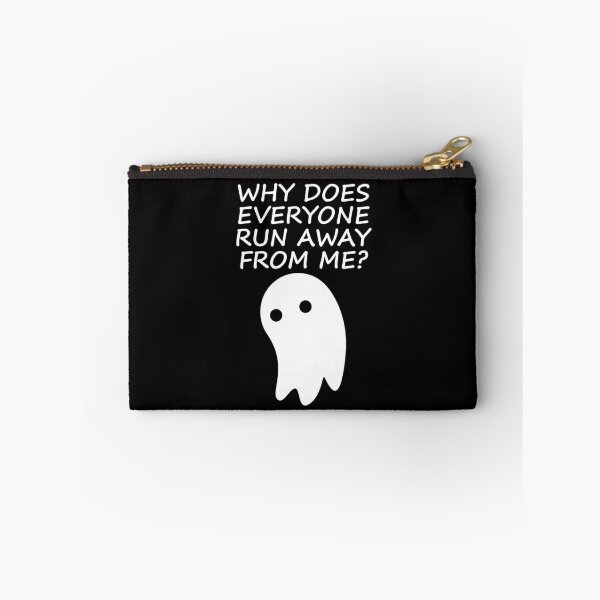 Item preview, WHY EVERYONE RUN AWAY FROM ME? FUNNY GHOST HALLOWEEN designed and sold by TheFirstOne.