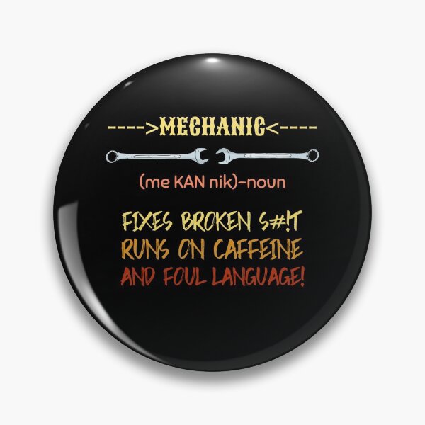Item preview, Mechanic definition runs on caffeine and foul language designed and sold by LeftFieldFunny.
