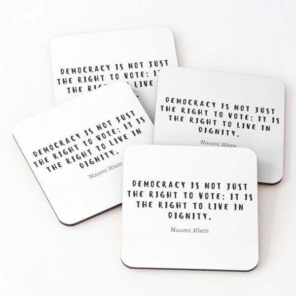 Item preview, Democracy is not the right to vote; It is the right to live in dignity by Naomi Klein designed and sold by gloriasd14.