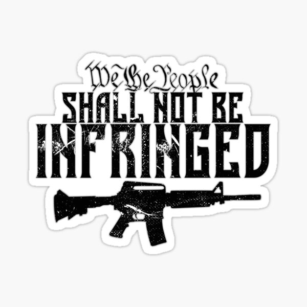 Shall not be infringed sticker