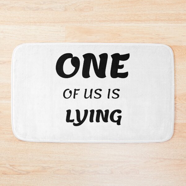 Item preview, One of us is lying designed and sold by tripanthias.