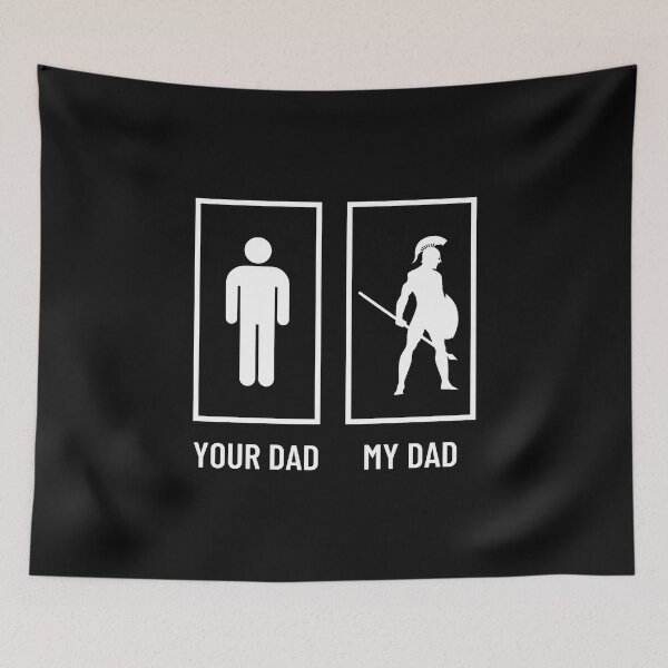 Item preview, Your dad my dad warrior designed and sold by Funtastic-GOODS.