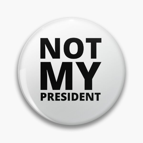 Item preview, Not my president designed and sold by ciaobebo.
