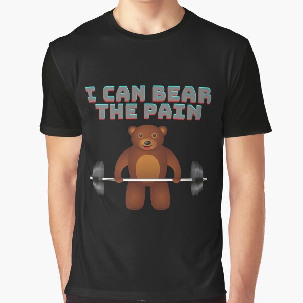 I can bear the pain, weightlifting, bear, bodybuilding, gym, teddy bear,  workout, animal lover, baby panda, bamboo, birthday gifts, body builder,  cute panda, exercise, fitness, funny panda, Poster for Sale by bimmer325