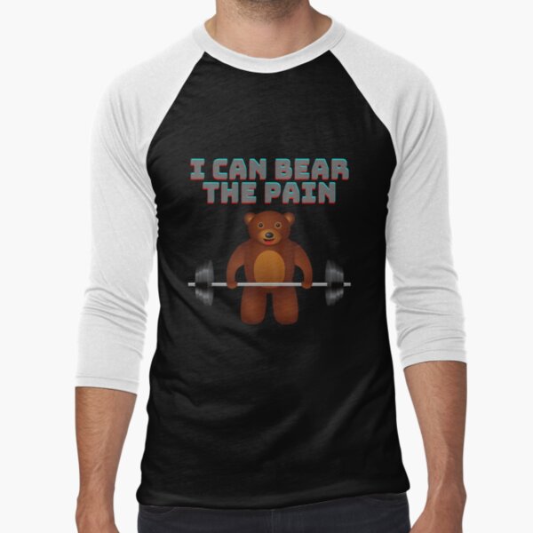 I can bear the pain, weightlifting, bear, bodybuilding, gym, teddy bear,  workout, animal lover, baby panda, bamboo, birthday gifts, body builder,  cute panda, exercise, fitness, funny panda, Poster for Sale by bimmer325