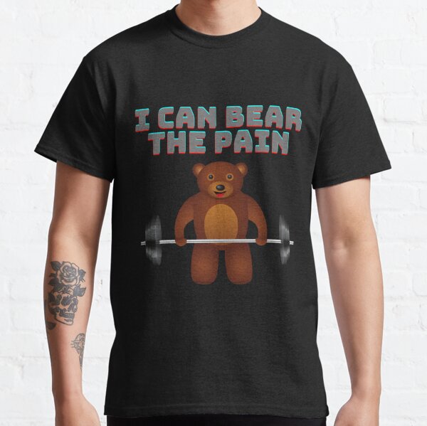 I can bear the pain, weightlifting, bear, bodybuilding, gym, teddy bear,  workout, animal lover, baby panda, bamboo, birthday gifts, body builder,  cute panda, exercise, fitness, funny panda, Poster for Sale by bimmer325