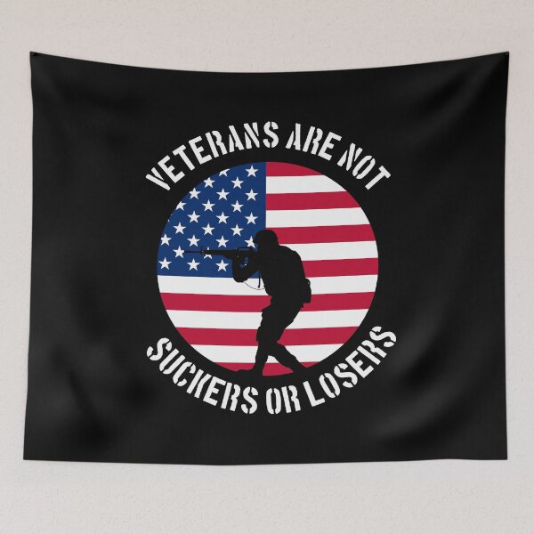 Item preview, Veterans Are Not Suckers Or Losers designed and sold by MSA-42.
