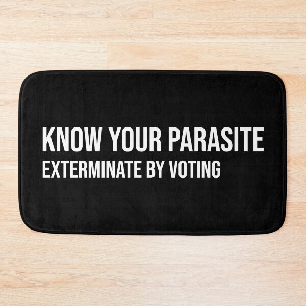 Item preview, Know Your Parasite Exterminate By Voting designed and sold by MSA-42.