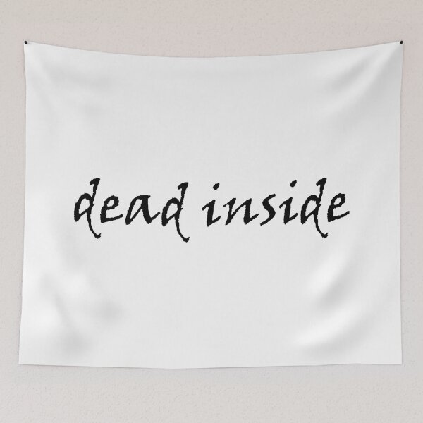 Item preview, dead inside designed and sold by infinityclothes.