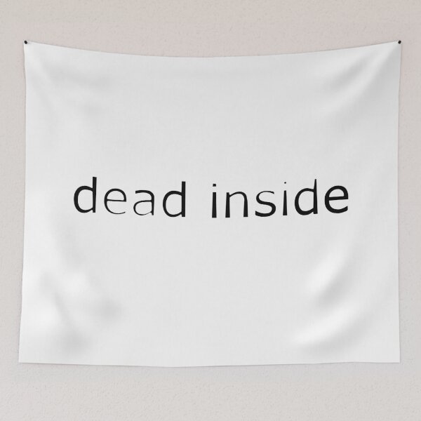 Item preview, dead inside designed and sold by infinityclothes.