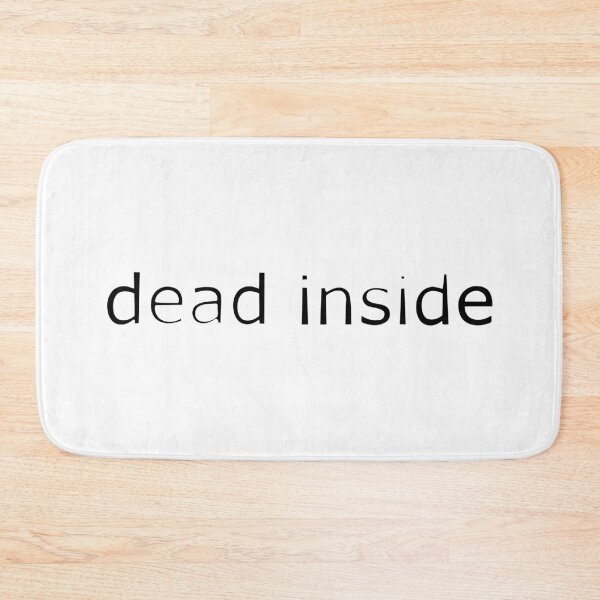 Item preview, dead inside designed and sold by infinityclothes.