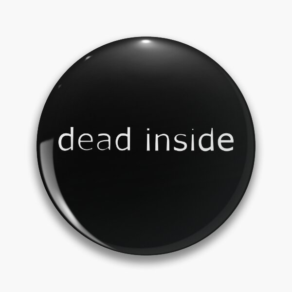Artikelvorschau, dead inside entworfen und verkauft von infinityclothes.