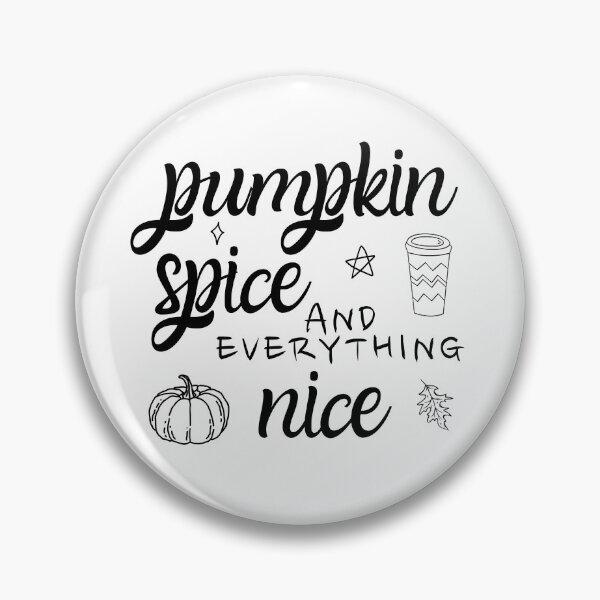 Item preview, Pumpkin Spice And Everything Nice designed and sold by m95sim.
