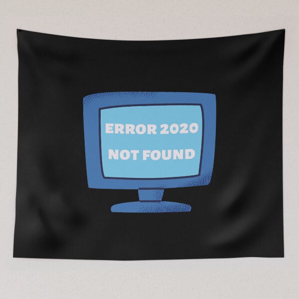 Item preview, Error 2020 not found Funny TV Quote Gift for girlfriend designed and sold by conceptDVS.