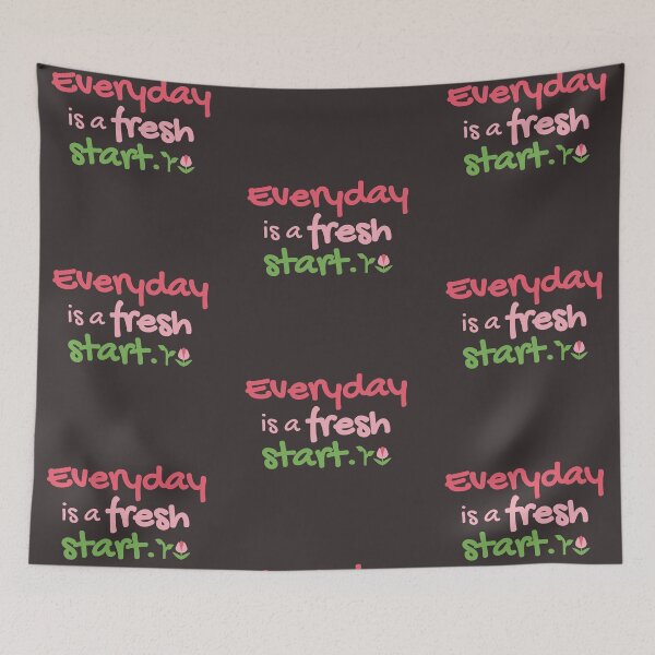 Item preview, Everyday is a fresh start designed and sold by Eezzadesigns.