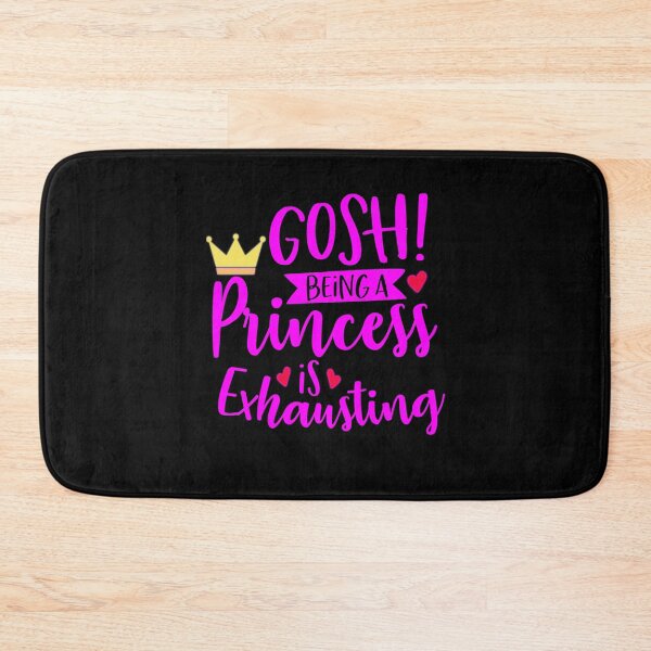Item preview, Gosh! being a Princess is exhausting designed and sold by enigma3a.