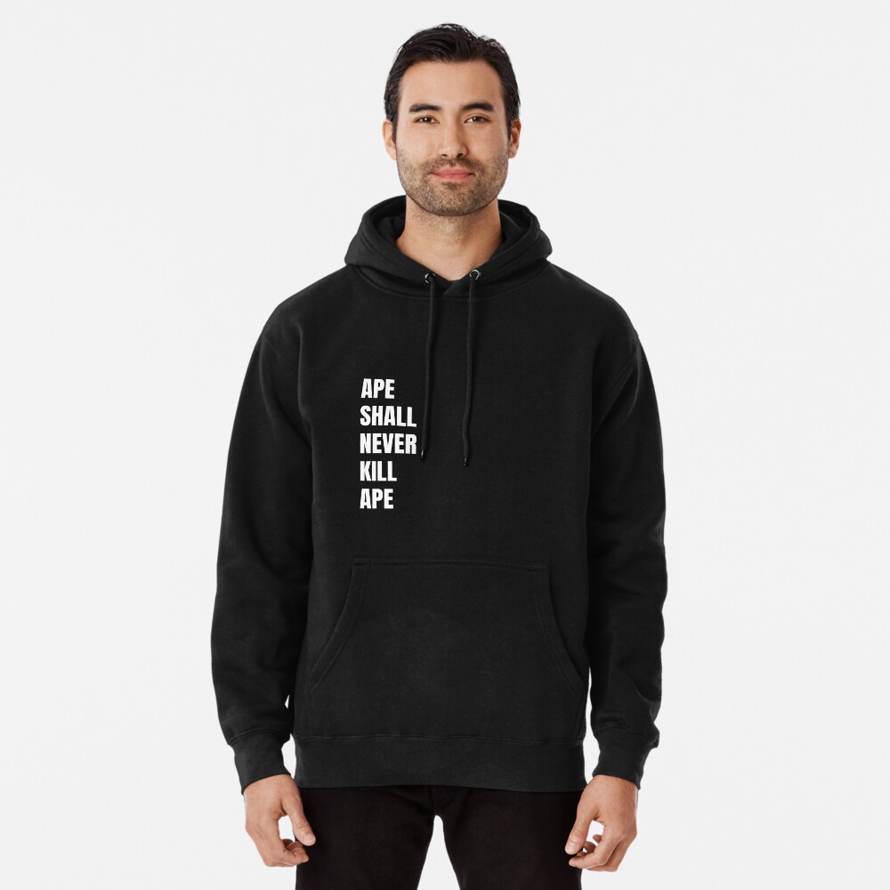 Ape shall never sale kill ape hoodie