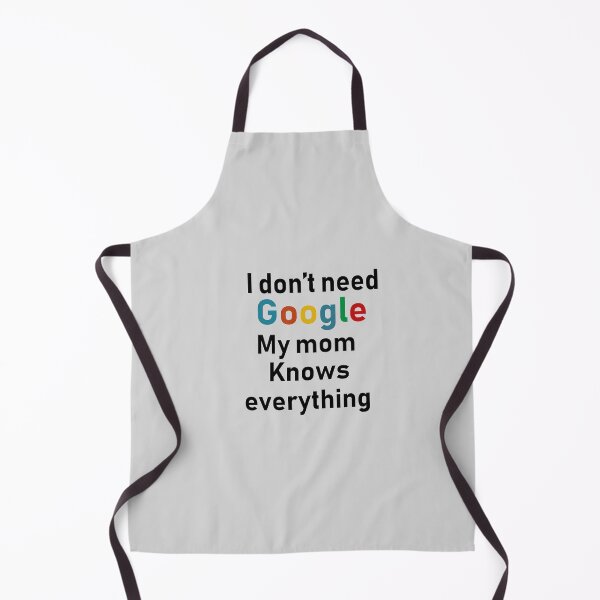 Item preview, I don't need Google My mom knows everything,Gift for mom,gift for mother designed and sold by Souna's Store.