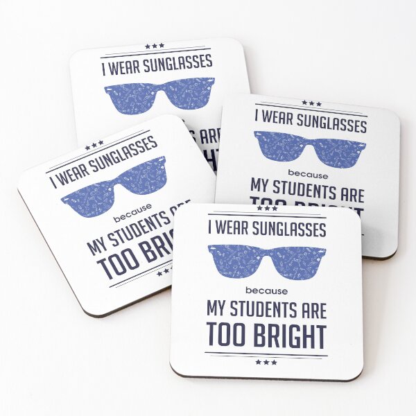 Item preview, I Wear Sunglasses Because My Students Are Bright | Teachers Day | Funny designed and sold by Minimalwiz.