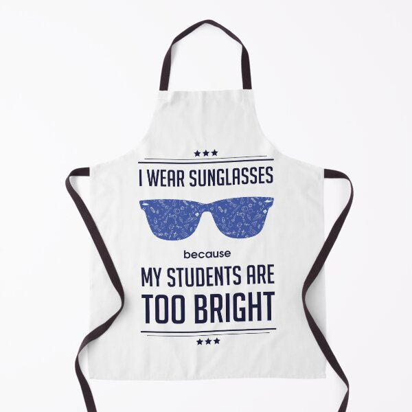 Item preview, I Wear Sunglasses Because My Students Are Bright | Teachers Day | Funny designed and sold by Minimalwiz.