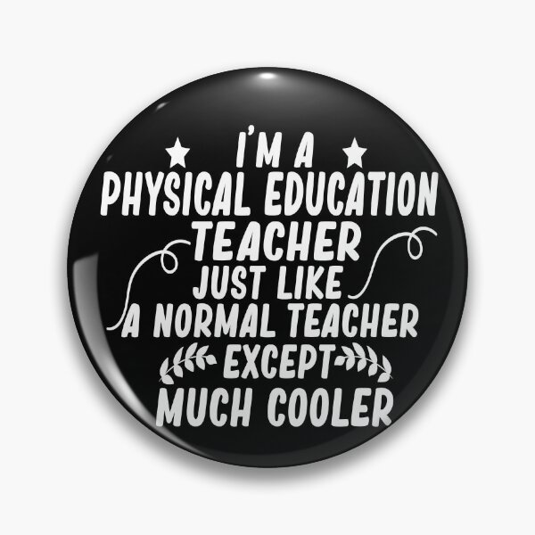 Item preview, i m a physical education teacher just like a normal teacher except much cooler designed and sold by alaechamlal.