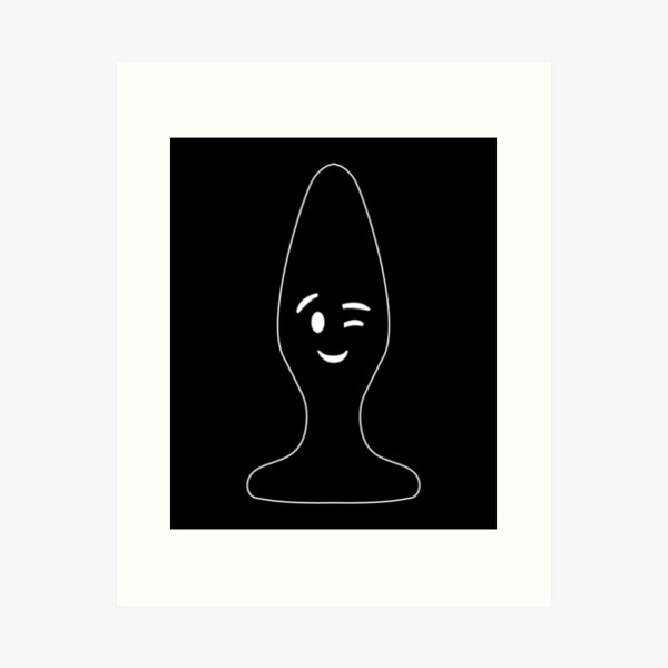 Anal Plug Art Prints for Sale | Redbubble Anal Plug Art Prints for Sale | Redbubble