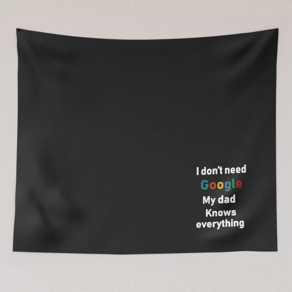Item preview, i dont need google my dad knows everything,Gift for dad,gift for father designed and sold by Souna's  Store.
