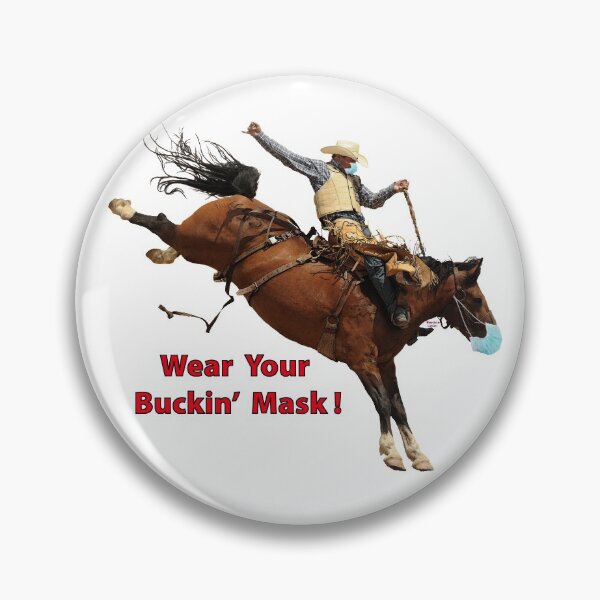 Item preview, Wear Your Buckin' Mask designed and sold by 1Artdude.