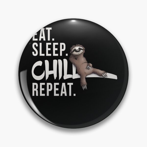 Item preview, Funky Relaxed Lazy Sloth Eat Sleep Chill Repeat designed and sold by Skizzenmonster.