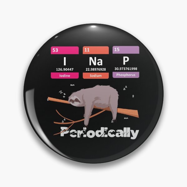 Item preview, I Nap Periodically Sloths Lovers ,Funny Science Sloth  designed and sold by shinoshop.