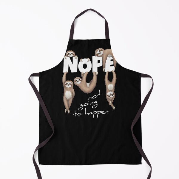 Item preview, NOPE Not Going To Happen Lazy Chill Out Day Sloth Gift designed and sold by Skizzenmonster.
