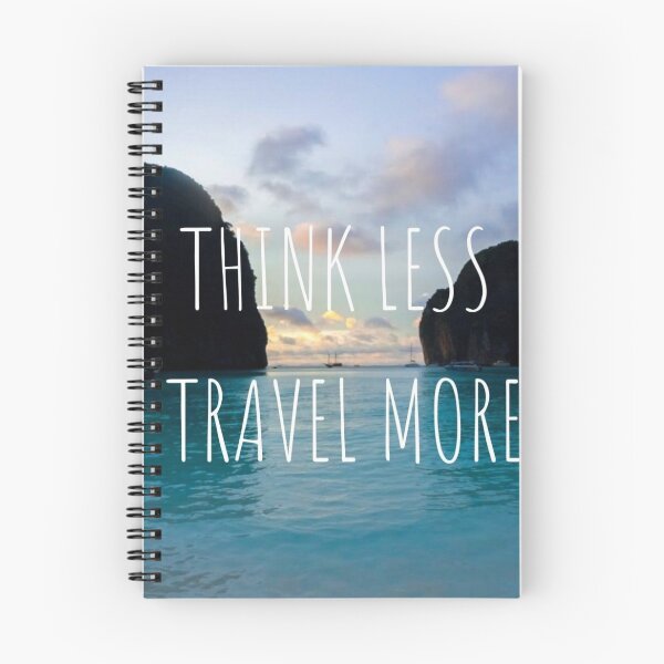 Item preview, Think Less Travel More designed and sold by Talis Photography & Art.
