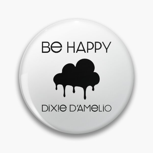 Item preview, be happy dixie d amelio designed and sold by Susanadrg.