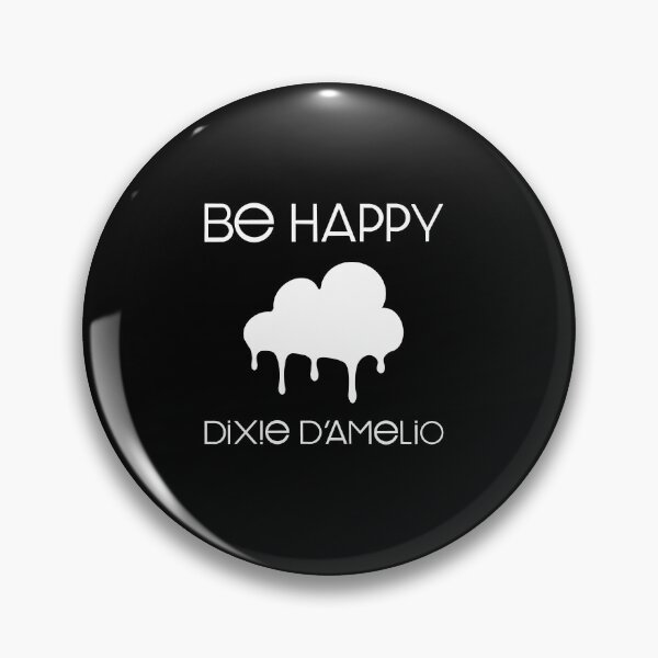Item preview, be happy dixie d amelio designed and sold by Susanadrg.