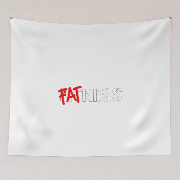 Item preview, Fatness designed and sold by VicFreedomind.