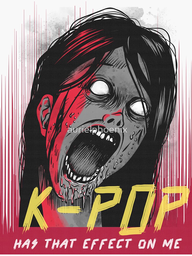 K-POP has that effect on me - Anti Kpop Horror Design by aurielphoenix