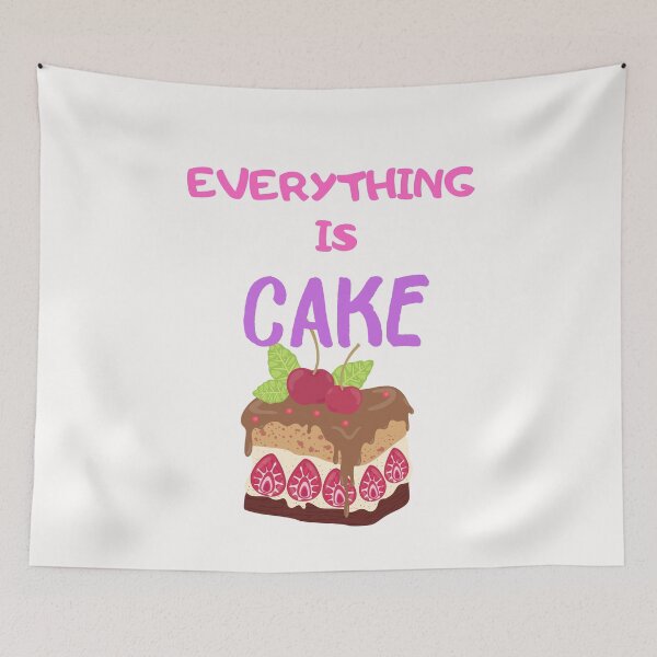 Item preview, Everything is cake funny cherry cake quote designed and sold by OneTimeEngineer.