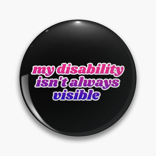 Item preview, invisible disability designed and sold by pepperlex99.